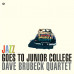 Вініловий диск The Dave Brubeck Quartet / Jazz Goes To Junior College (LP)